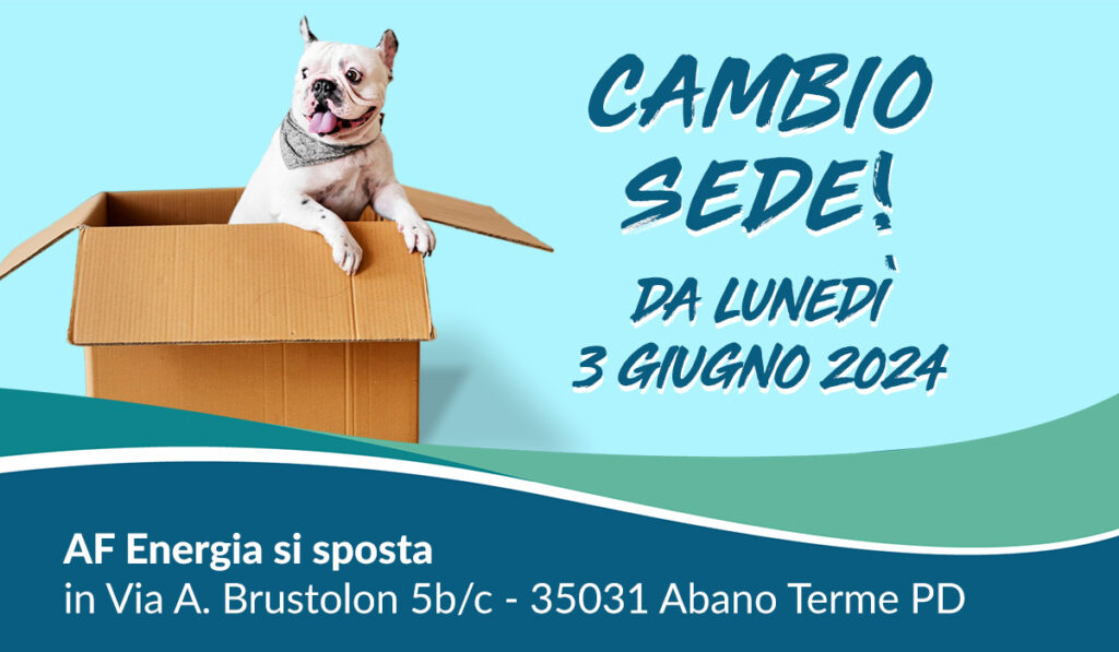 Annuncio del cambio sede di AF Energia a partire dal 3 giugno 2024.