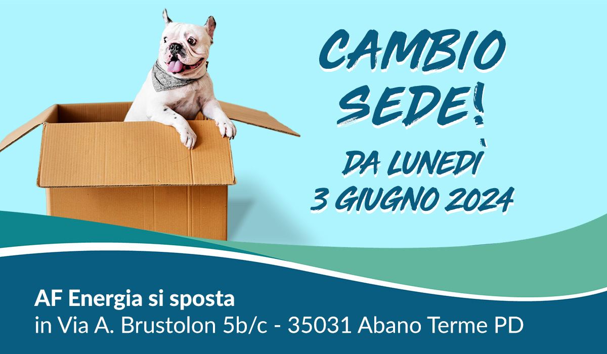 Annuncio del cambio sede di AF Energia a partire dal 3 giugno 2024.